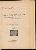 Paulovics István: Lapitarium Savariense. Római kőemlékek új felállítása a Szombathelyi Múzeumban. Ac...