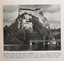 Cholnoky Jenő: A Kárpátoktól az Adriáig. Nagy-Magyarország írásban és képben. 355 képpel, számos szö...