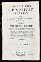 [Kelemen Imre (1745-1819)]: Emericus Kelemen: Institutiones juris privati Hungarici, quas nobilis juventutis Hungarae usibus conscripsit - -. n.Libri II. De rebus. Volumen I. Pestini, 1814., Typis Joannis Thom. Trattner, 3+524-1027+3 p. Borító nélküli példány, egy lap szakadt, sérült (817/818.), egy lap sarkán gyűrődésnyommal, kissé foltos lapokkal.