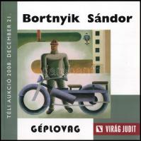 Bortnyik Sándor: Géplovag. Bp., 2008, Virág Judit, 43+1 p. Kiadói papírkötés.