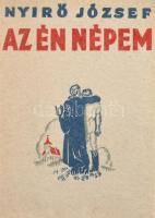 Nyírő József sorozat. 7 mű: Isten igájában, Uz Bence, A sibói bölény, Az én népem, Havasok könyve, K...