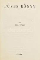 Márai Sándor: Füves könyv. Első kiadás! Bp.,1943, Révai. Kiadói félvászon-kötés, Laza kötéssel, előzéknél sérüléssel