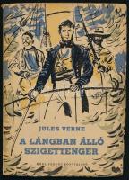 Verne, Jules: A lángban álló szigettenger. Bp., 1957, Móra. Kiadói papírkötés, kopottas állapotban.