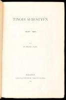 Dézsi Lajos: Tinódi Sebestyén 1505?-1556. Magyar Történeti Életrajzok. XXVIII. évf. II. 4-5. füzet. ...