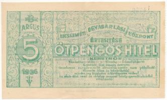 1937. Nagykőrösi Bevásárlási Központ értesítése 5P hitel keretről, zöld színben, hátoldalán bélyegzéssel T:II,II- fo.