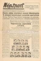 1952 Népsport 27 száma: 1952. jul. 16 - aug. 15. VIII. évf. 141-167. Bennük a XV. nyári olimpiai játékok, a helsinki olimpia híreivel. Köztük a Szőke Kató, Székely Éva úszók, kardvívó-csapat, az Aranycsapat és vízilabdacsapat, Papp László ökölvívó aranyérmeinek híreivel. Bennük ceruzás bejelölésekkel. + Béke és Szabadság Olimpiai különszáma, benne fekete-fehér képanyaggal a Helsinki olimpiáról, a címlapon Papp Lászlóval, benne két oldalon győztesek fotóival, 16 p. + Új Világ 1952. júl. 31. száma. Benne sport hírekkel is.