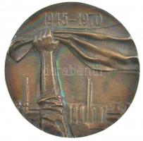 1970. 1945-1970 bronz emlékplakett a felszabadulás 25. évfordulójára (85mm) T:1-