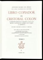 Rumeu de Armas, Antonio (szerk) Libro copiador de Cristóbal Colón: correspondencia inédita con los R...