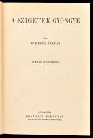 Keöpe Viktor (1883-1970): A szigetek gyöngye. Magyar Földrajzi Társaság Könyvtára. Bp.,[1937],Frankl...
