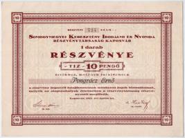 Kaposvár 1926. "Somogymegyei Keresztény Irodalmi és Nyomdai Részvénytársaság Kaposvár" részvénye 10P-ről szelvényekkel T:I-