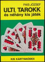 Pais József: Ulti, tarokk és néhány kis játék. Kis kártyakódex. Bp., 1990., HungariaSport. Kiadói papírkötés.