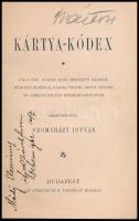 Szomaházy István: Kártya-kódex. Jókai Mór, Rákosi Jenő, Mikszáth Kálmán, Herczeg Ferenc, Rákosi Vikt...