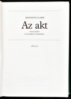 Kenneth Clark: Az akt. Tanulmány az eszményi formáról. Fordította Várady Szabolcs. Bp., 1986, Corvin...