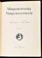 Farkas Emőd: Magyarország Nagyasszonyai. I. kötet. Illusztrálta: Nemes Mihály. Bp., (1911), Wodianer...