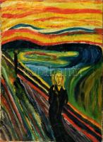 Jelzés nélkül, Edvard Munch után: Sikoly. Olaj, vászon. Kissé sérült, 35x25,5 cm