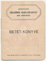 1946. "Debreczeni Kölcsönös Segélyző-Egylet mint Szövetkezet" betét-könyve szárazpecséttel, egy része kitöltve. Használt, de jó állapotban.