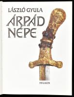 László Gyula: Árpád népe. Bp., 1988, Helikon. Kiadói egészvászon kötés, papír védőborítóval, jó álla...