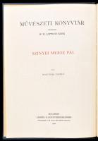 Malonyay Dezső: Szinyei Merse Pál. Művészeti Könyvtár. Bp., 1910, Lampel R. (Wodianer F. és Fiai) Könyvkereskedése. Korabeli egészvászon kötésben