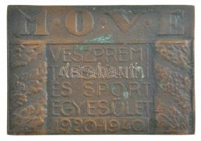 1940. MOVE - Veszprémi Társadalmi és Sportegyesület 1920-1940 kétoldalas Br sport emlékplakett (42x61mm) T:2