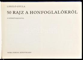 László Gyula: 50 rajz a honfoglalókról. Bp., 1986, Móra. Második kiadás. Kiadói kartonált papírkötés