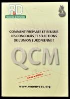 How to prepare for and succeed in Europen Union tests and selection precesses? MCQ. 3rd edition. Kiadói papírkötés, jó állapotban.