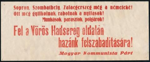 1945 Sopron, Szombathely, Zalaegerszeg még a németeké! (...) Fel a Vörös Hadsereg oldalán hazánk felszabadítására!, a Magyar Kommunista Párt röplapja, 25x10 cm