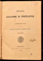 Mesék, kalandok és történetek. Andersen után. Bp., 1875, Légrády. Félvászon kötés, litho illusztráci...