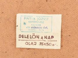 Pintér József (1922-2002): Delelőn a nap, 1987. Olaj, farost. Jelzett. Hátoldalon címkén autográf fe...