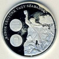 DN "A magyar pénz krónikája-Rabok legyünk vagy szabadok" Ag emlékérem, 20g T:PP Csak 2004d...