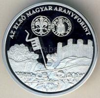 DN "A magyar pénz krónikája-Az első magyar aranyforint" Ag emlékérem, 20g T:PP Csak 2004db...