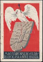 cca 1920 Magyarország eldarabolása a béke halála kisplakát, Kellner és Mohrlüder, szakadásokkal, 26×18 cm