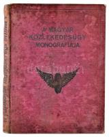 A magyar közlekedésügy monográfiája. Főszerk.: Ladányi Miksa. Bp., é. n., Magyar Közlekedésügy Monog...