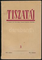 1915-1954 Pénzügyigazgatás 1915. aug. 15. XXV. évf. 16. sz. Szerk.: Exner Kornél. + 1954 Tiszatáj. Magyar Írók Szövetsége Szegedi Csoportjának folyóiratának VIII. évf. 3. száma, 1954. okt.