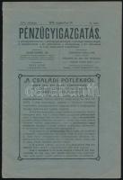 1915-1954 Pénzügyigazgatás 1915. aug. 15. XXV. évf. 16. sz. Szerk.: Exner Kornél. + 1954 Tiszatáj. M...