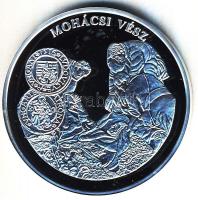 DN "A magyar pénz krónikája-Mohácsi vész" Ag emlékérem, 20g T:PP Csak 2004db! Tanúsítvánny...