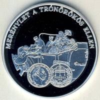 DN "A magyar pénz krónikája-Merénylet a trónörökös ellen" Ag emlékérem, 20g T:PP Csak 2004...