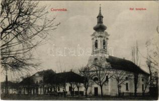 Cservenka, Crvenka; Református templom. Geyer László kiadása / Calvinist church (EK)