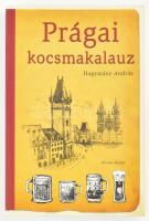Hagymásy András: Prágai kocsmakalauz. Bp., 2008, Alinea. Kiadói papírkötés.