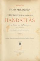 Andrees Allgemeiner Öst.-Ung. Handatlas. Wien, 1909. Perles. Második kiadás. Aranyozott, gerincű, fé...