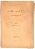 Fülöp Árpád: A Megváltó. Drámai költemény. Ungvár, 1897. Szerzői. Foltos papírborítékban. 131p. Ritka
