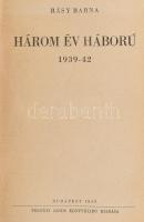 Rásy Barna: Három év háború, 1939-42. Bp., 1943, Polonyi János. Kiadói félvászon kötésben, kopott bo...