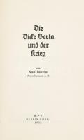 Karl Justrow: Die Dicke Berta und der Krieg. Berlin, 1935., HPV. Fekete-fehér fotókkal és egy kihajtható térképpel illusztrált. Német nyelven. Kiadói kissé foltos egészvászon-kötés.