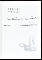 Fekete Gábor. Szerk.: Ocsovai Dóra. Bereczky Loránd bevezetőjével. A művész által DEDIKÁLT példány. ...