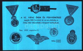 Pápa 2004. "6. Pápai Érem és Fegyverbörze" 300Ft éremgyűjtői utalvány T:I