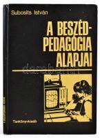 Subosits István: A beszédpedagógia alapjai. Bp., 1982, Tankönyvkiadó, 163+1 p. Kissé sérült kiadói kartonált papírkötés. Megjelent 3600 példányban.