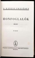 D. Kenese Erzsébet: Honfoglalók. Bp., é.n., Stádium, 344 p. Második kiadás. Kiadói félvászon-kötés, ...