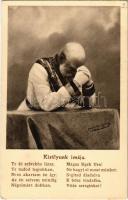 I. Ferenc József. Királyunk imája / Franz Josef I / WWI Austro-Hungarian K.u.K. military propaganda, Franz Joseph I of Austria praying (EK)