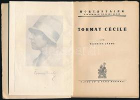 Hankiss János: Tormay Cécile. Kortársaink. Bp.,[1928.],Studium. Kiadói papírkötés