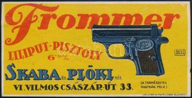 cca 1920 Frommer Liliput-pisztoly 6, 35 mm., Skaba és Plökinél, reklámos litografált számolócédula, jelzett a nyomaton (Zsolt Géza), Bp., Kellner és Mohrlüder-ny., 7x13,5 c,