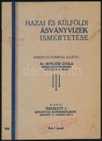 1936 Hazai és külföldi ásványvizek ismertetése. Átnézte és előszóval ellátta: Dr. Benczúr Gyula. Kia...